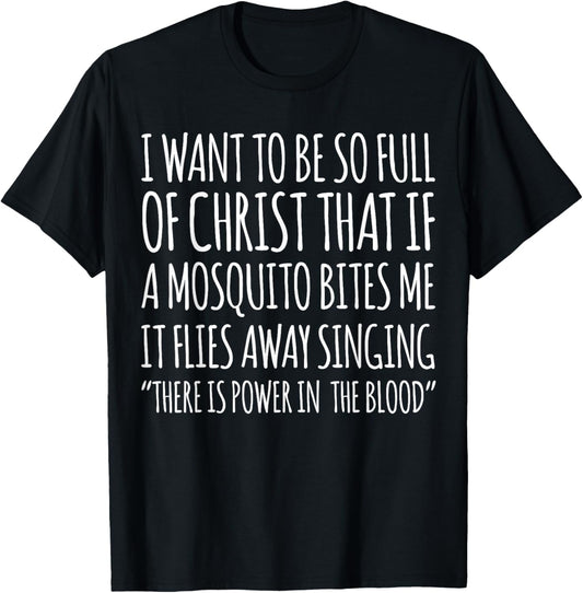 God Christian Quote Jesus Funny Religious Bible Mosquito T-Shirt